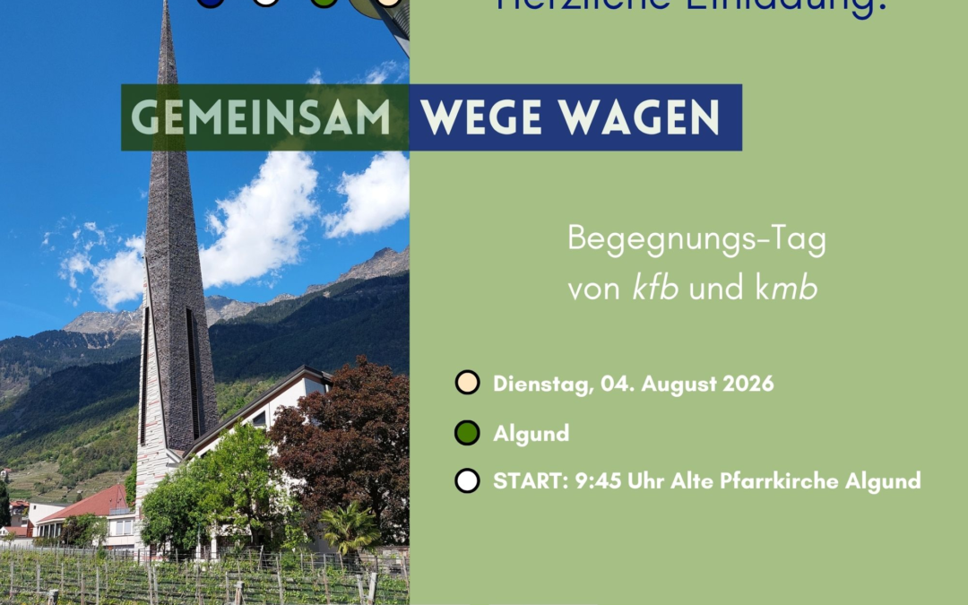 Gemeinsam Wege wagen – Begegnungstag von kfb und kmb in Algund