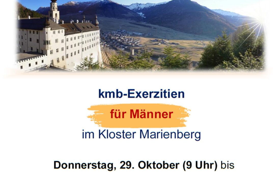 kmb-Exerzitien für Männer im Kloster Marienberg